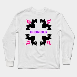 Glorious Long Sleeve T-Shirt